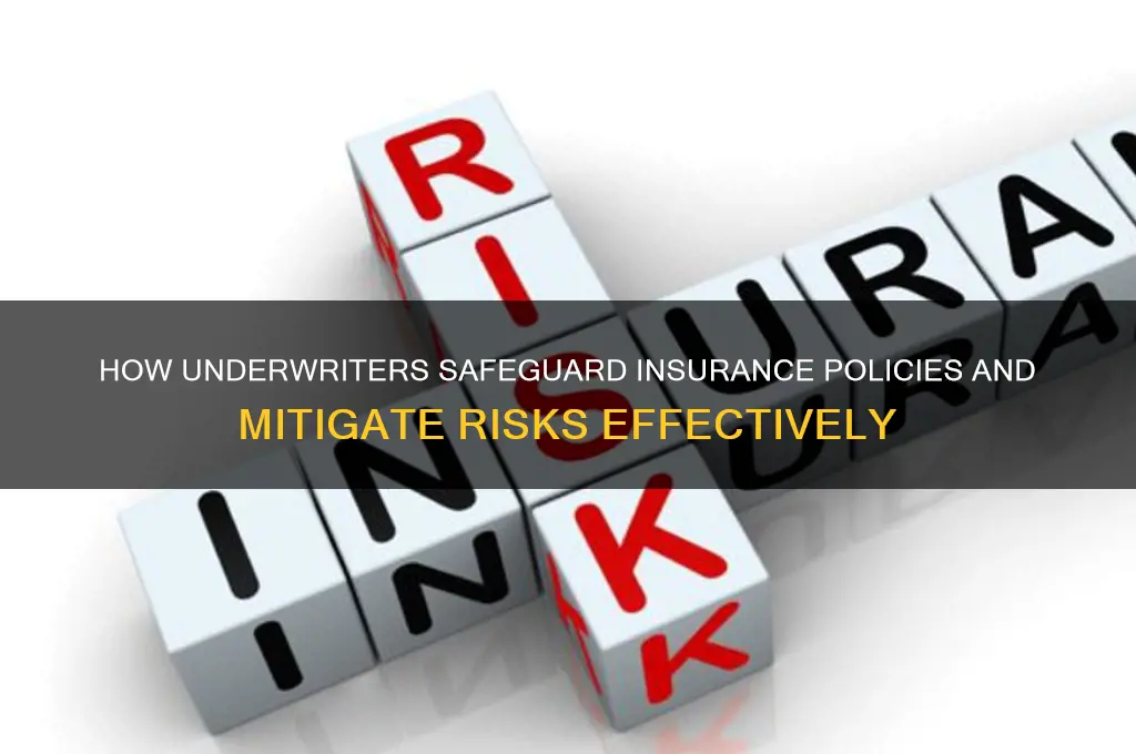 how does an underwriter protect insurance