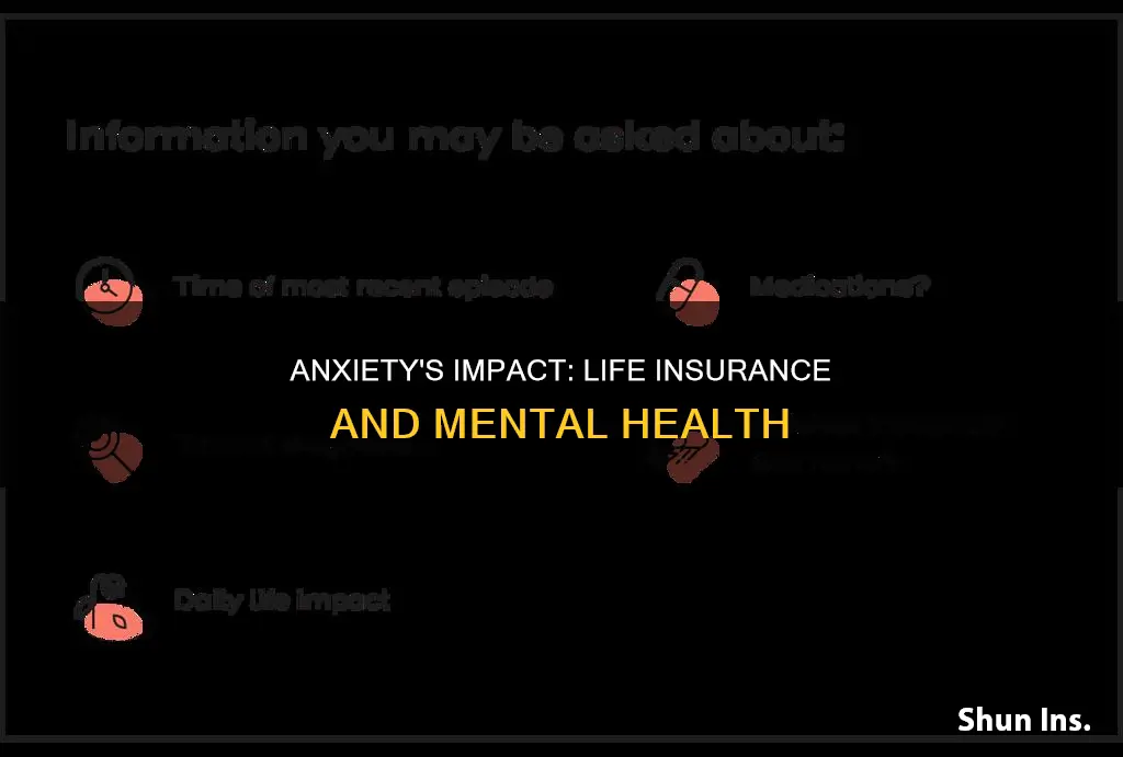 how does anxiety affect life insurance