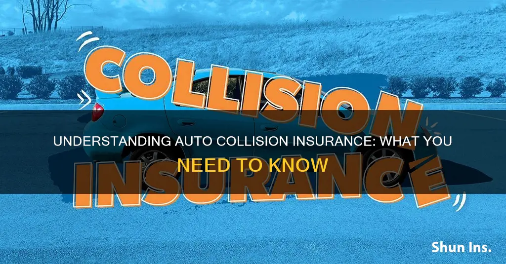 how does auto collision insurance work