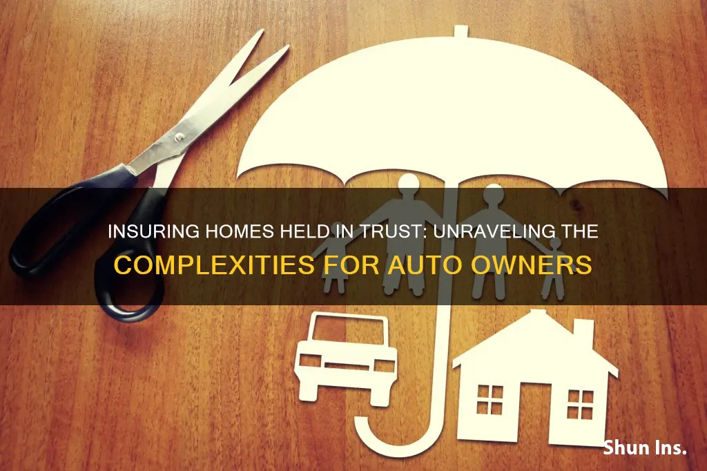 how does auto owners insurance title homes held in trust