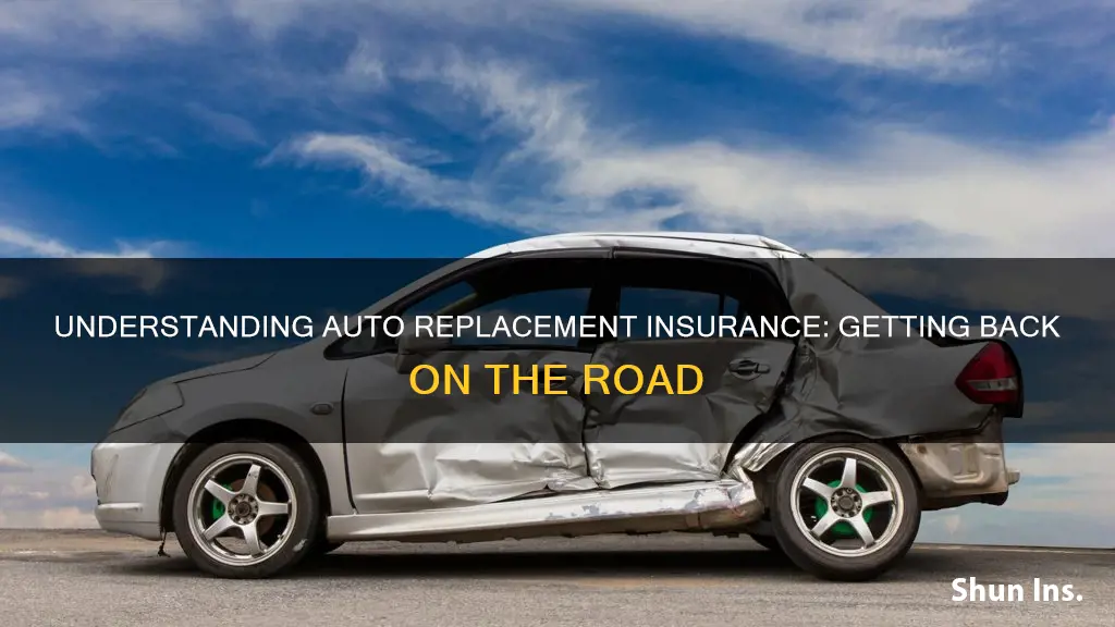 how does auto replacement insurance work