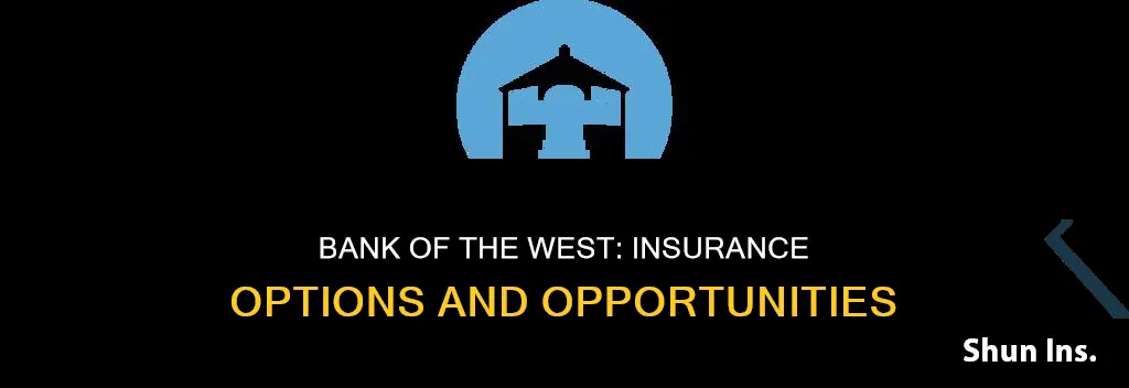 how does bank of the west deal with insurance