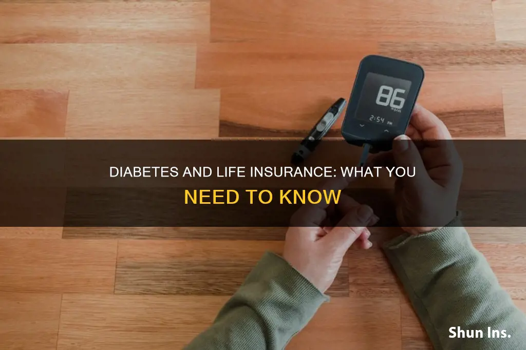 how does being diabetic affect life insurance