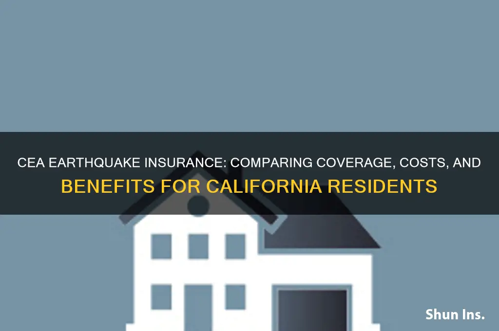 how does cea earthquake insurance compare