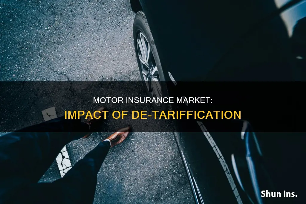 how does de-tariffication affect motor insurance market