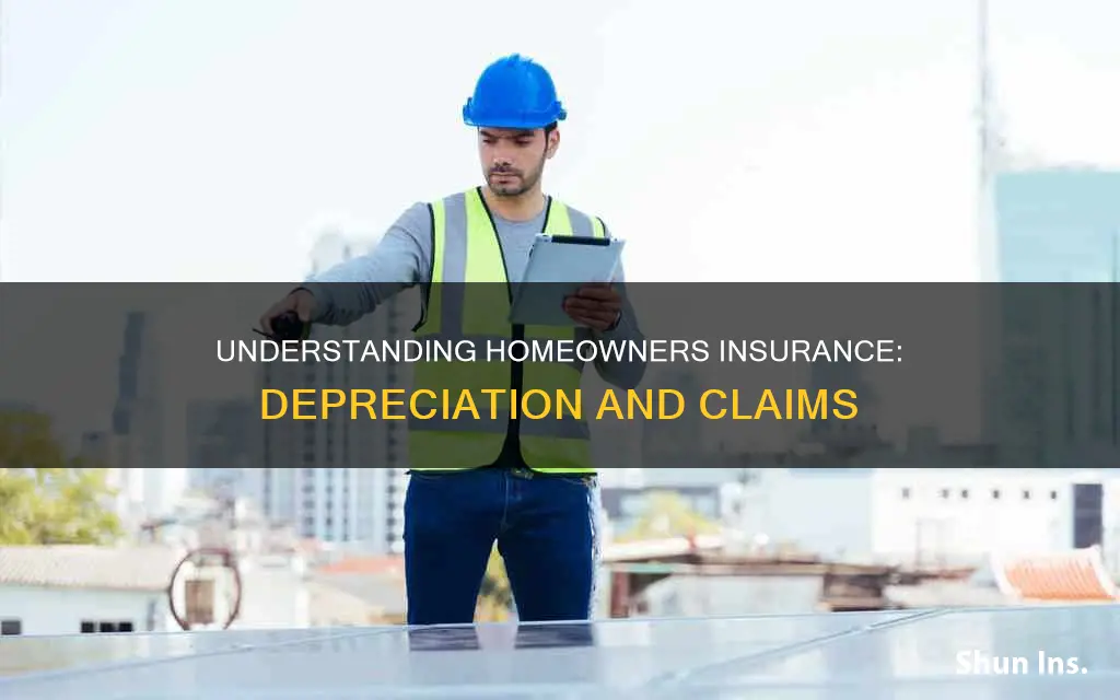 how does depreciation work with homeowners insurance