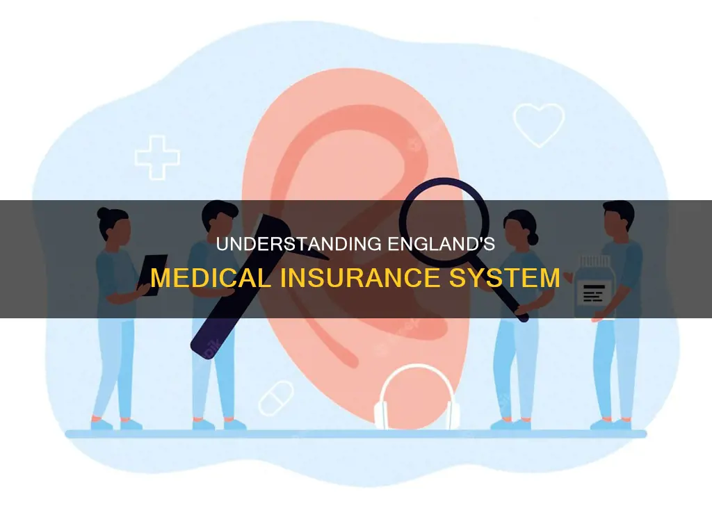 how does england medical insurance work