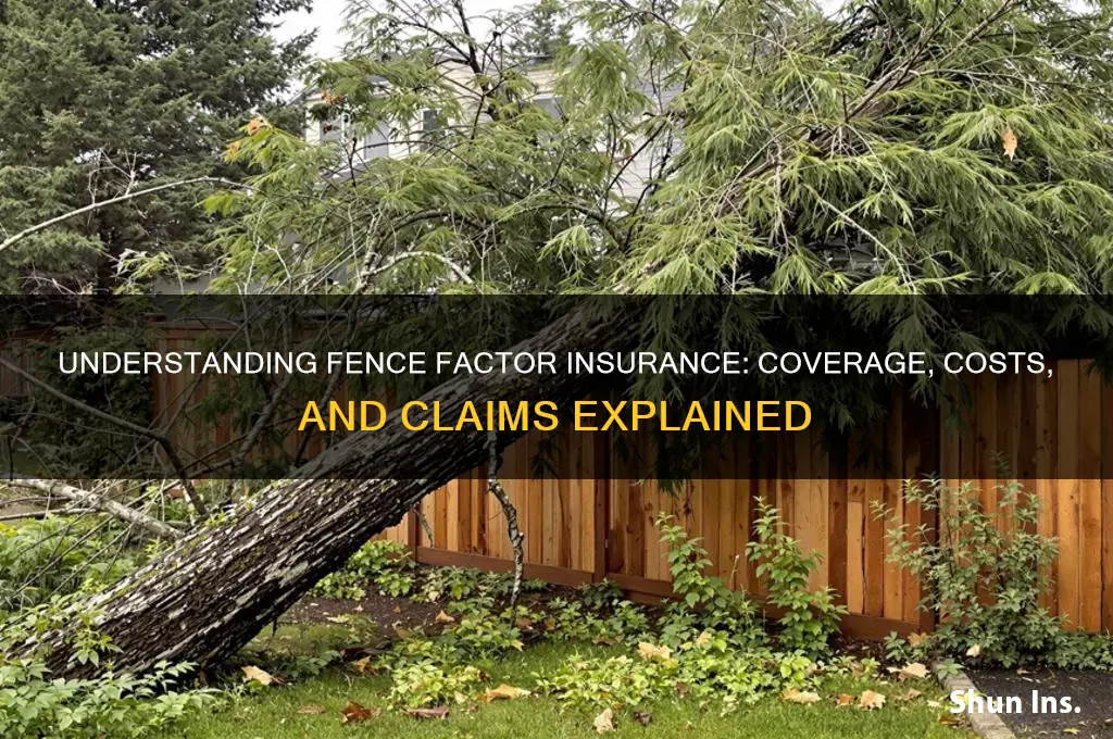how does fence factor insurance