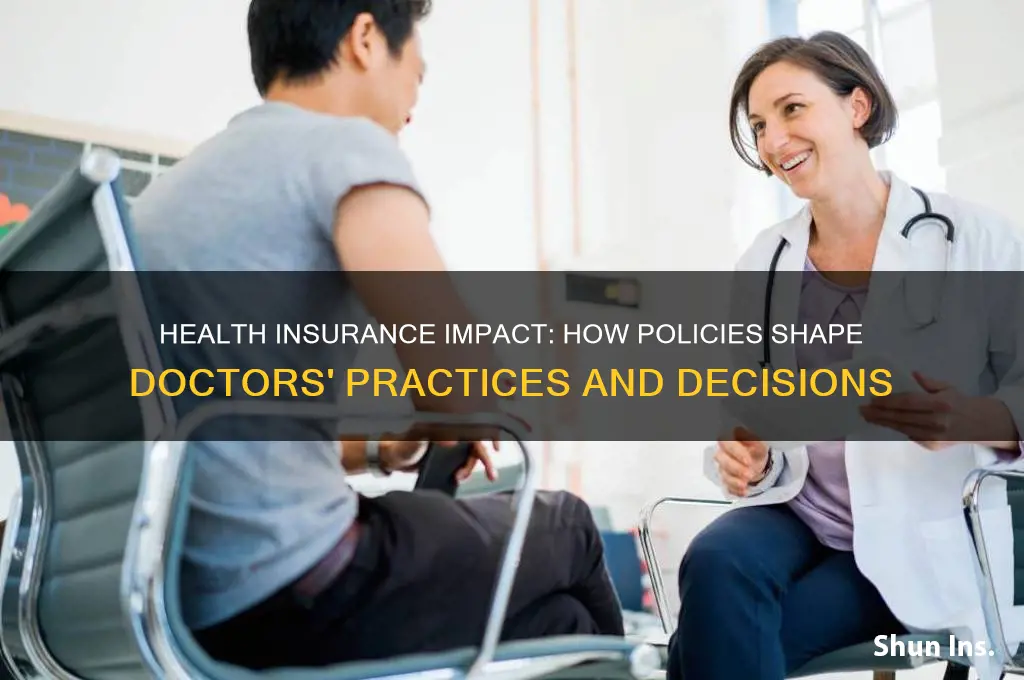 how does health insurance affect doctors
