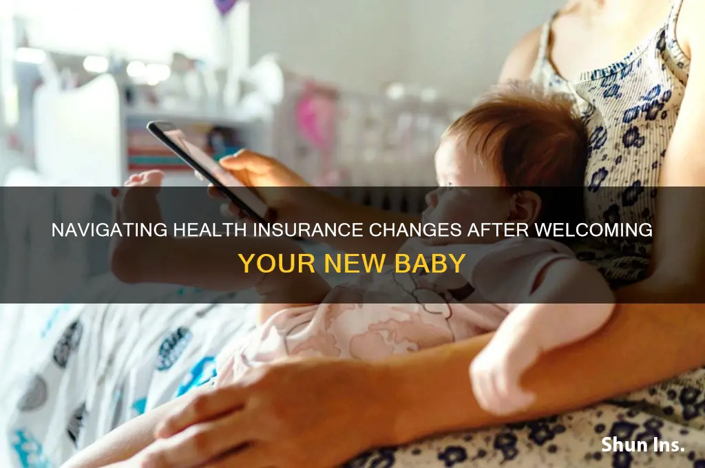 how does health insurance change when yo have a baby