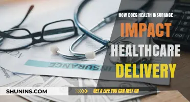 Health Insurance's Role in Shaping Healthcare Delivery and Access
