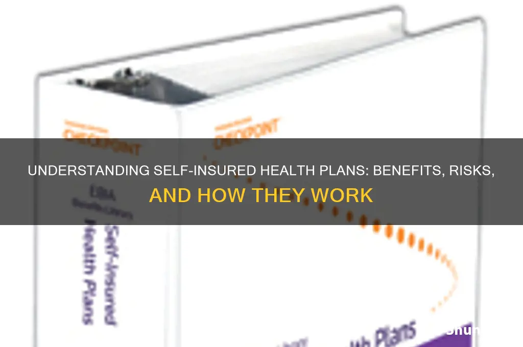 how does health insurance self insured