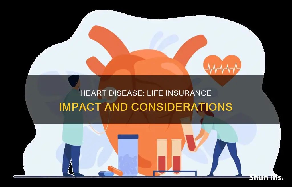 how does heart disease affect life insurance