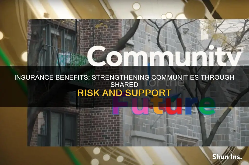how does insurance benefit community multiple choice quesition