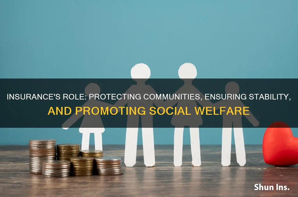 how does insurance benefit society