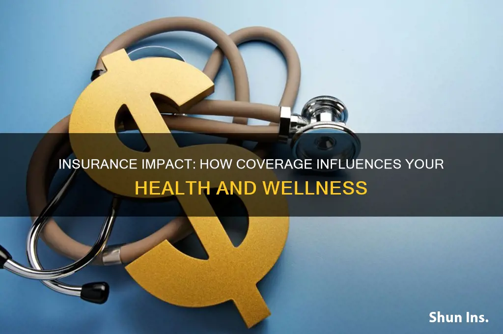 how does insurance effect your health