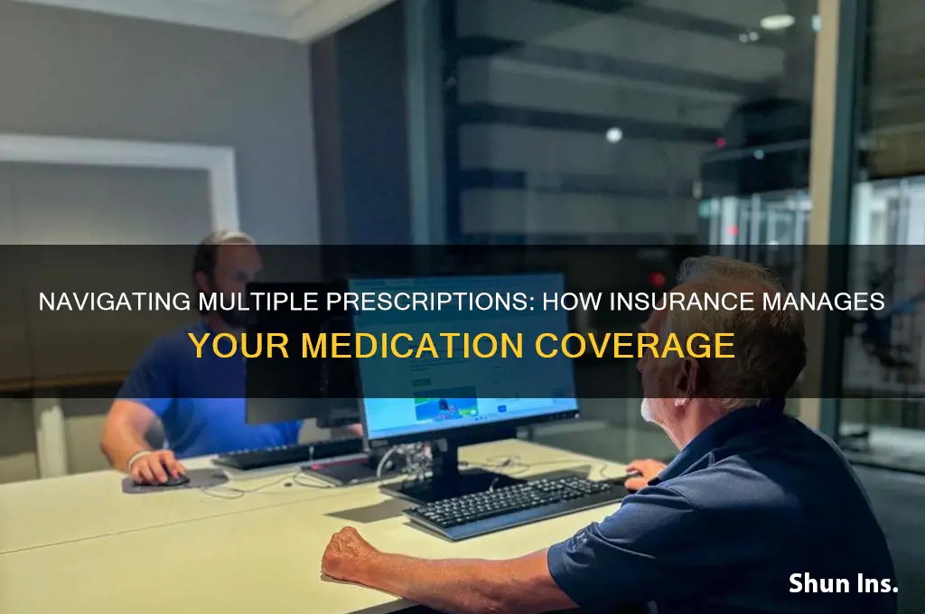 how does insurance handle more than one prescription