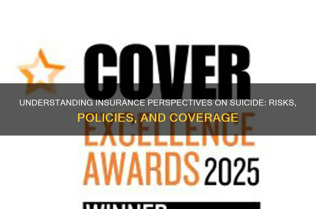 how does insurances view suicidal as