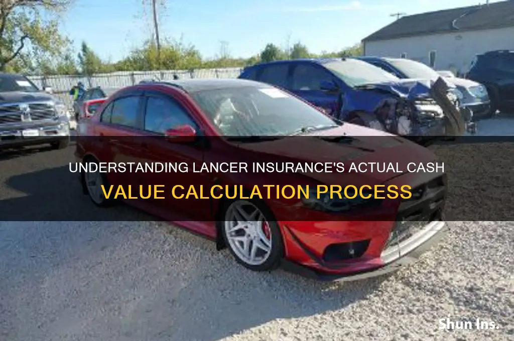 how does lancer insurance figure actual cash value