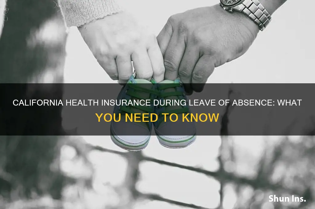 how does leave of absence afffect health insurance in californiania