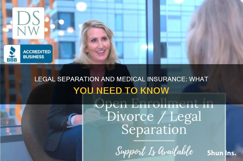 how does legal separation affectcmedical insurances
