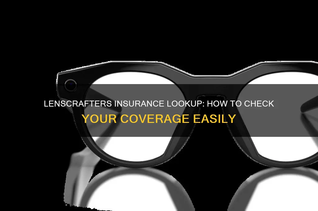how does lenscrafters look up insurance