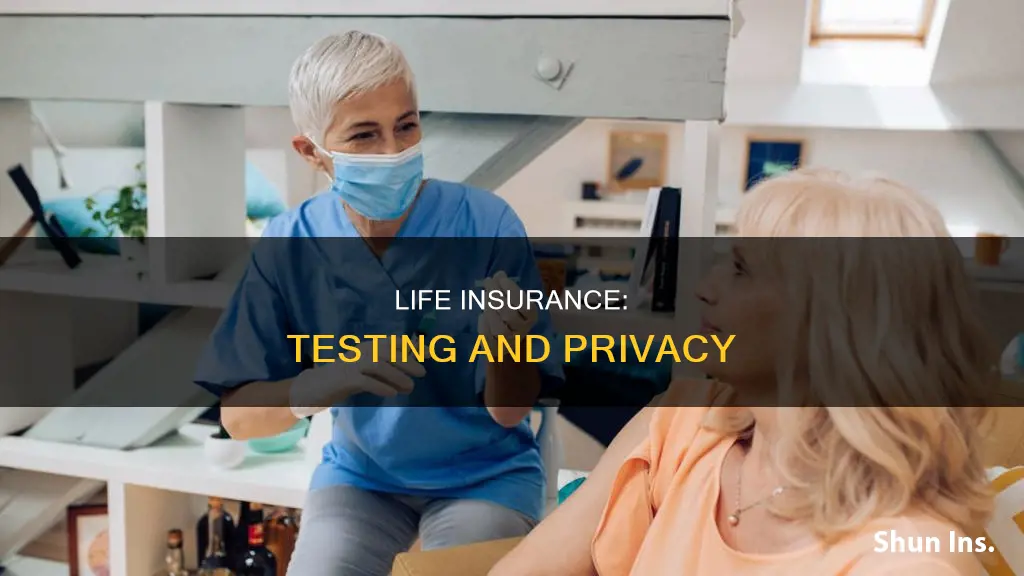 how does life insurance know what your test results are