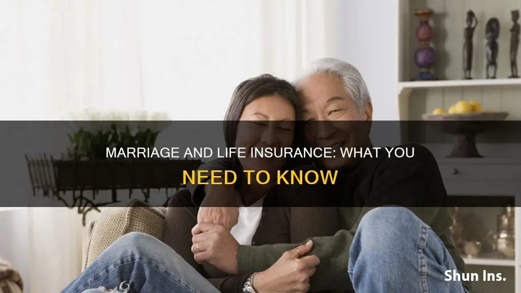 how does marriage affect life insurance