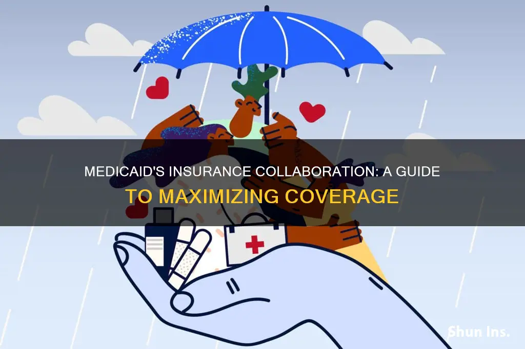 how does medicaid work with other insurance