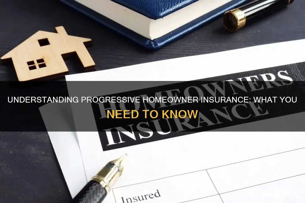 how does progressive homeowner insurance work
