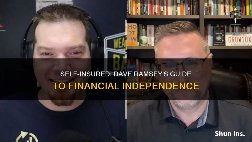 how does someone become self insured dave ramsey