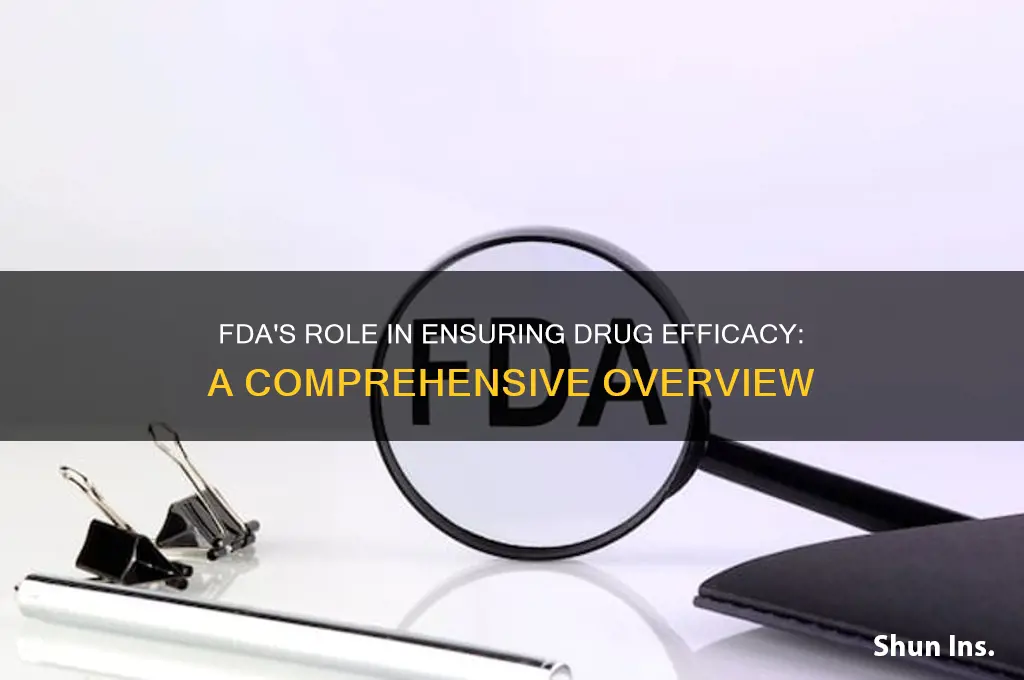how does the fda insure efficacy