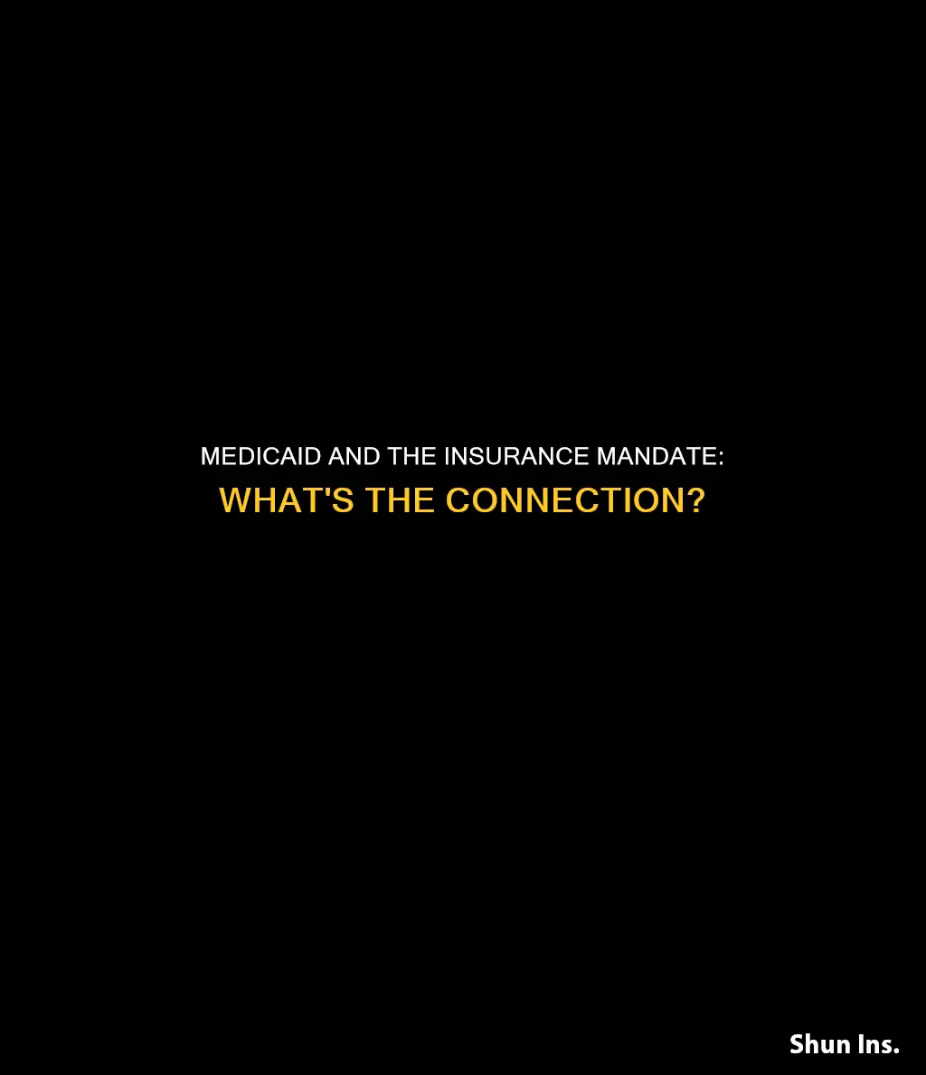 how does the insurance mandate affect medicaid