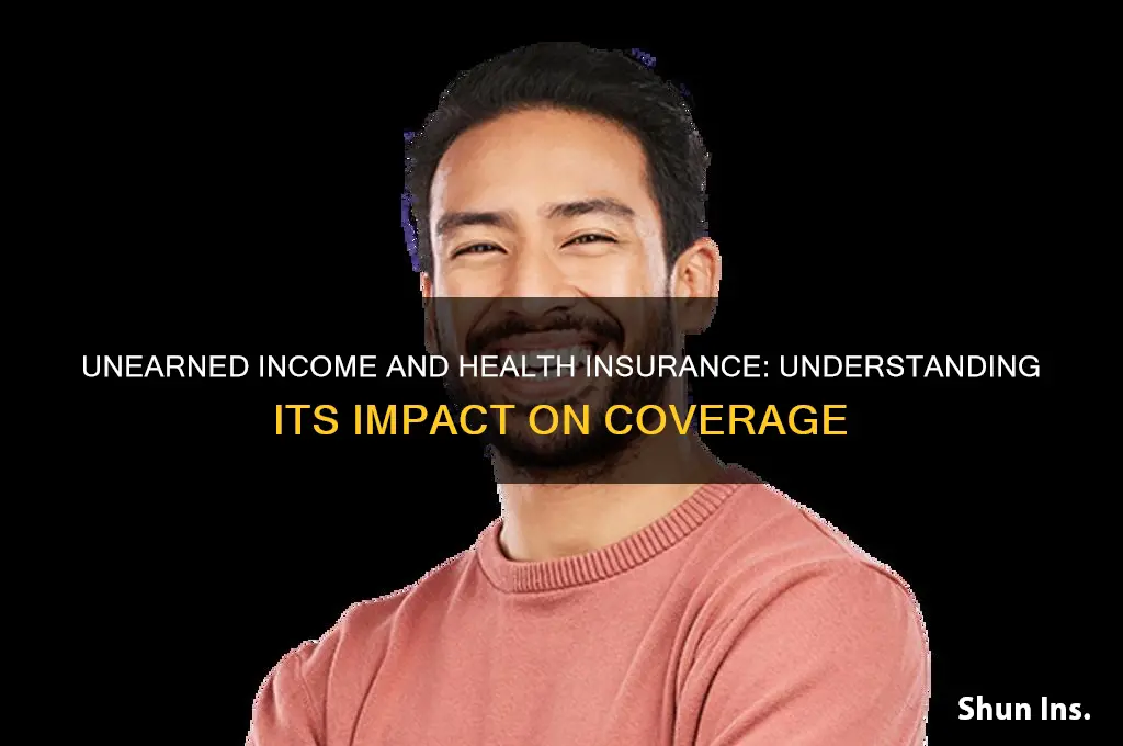 how does unearned income count towards health insurance