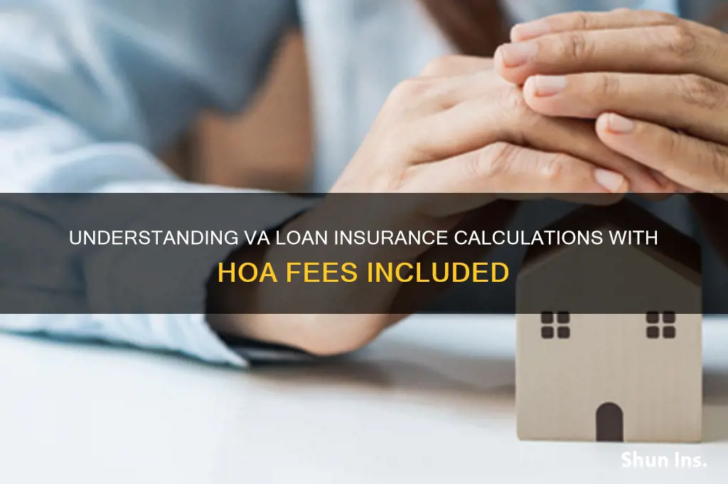 how does va calculate insurance when there are hoa fees