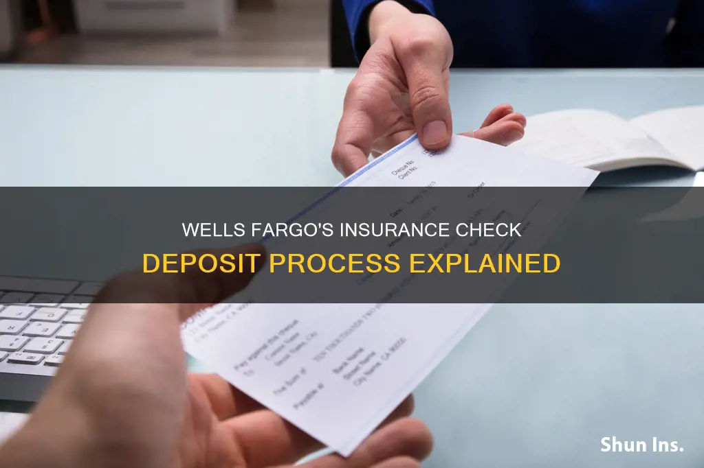 how does wells fargo handle insurance checks