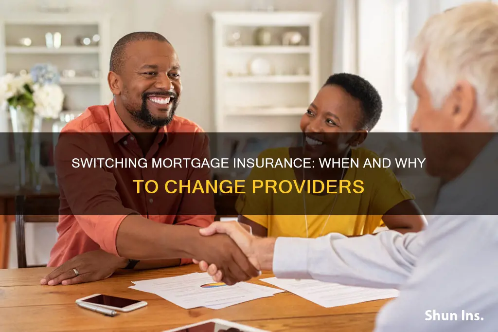 how early to change mortgage insurance provder
