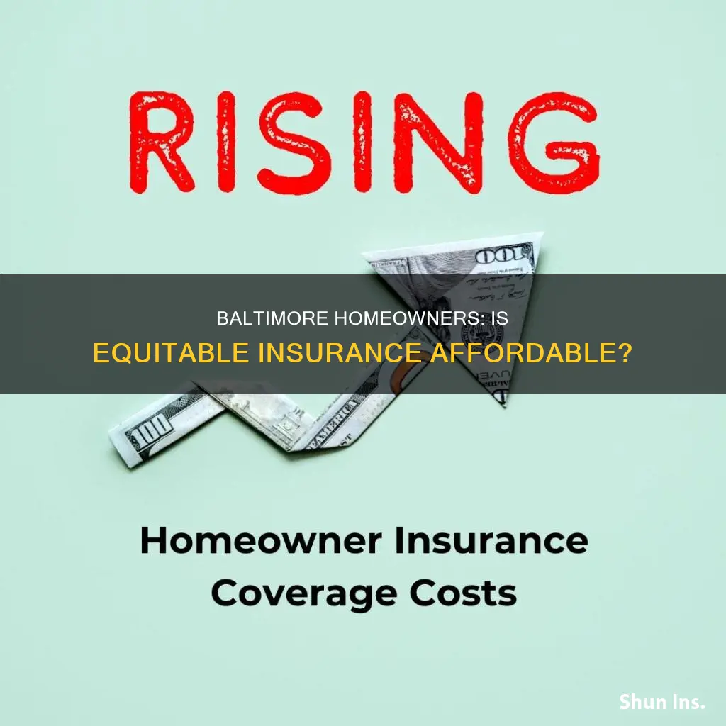 how expensive is baltimore equitable insurance for homeowners
