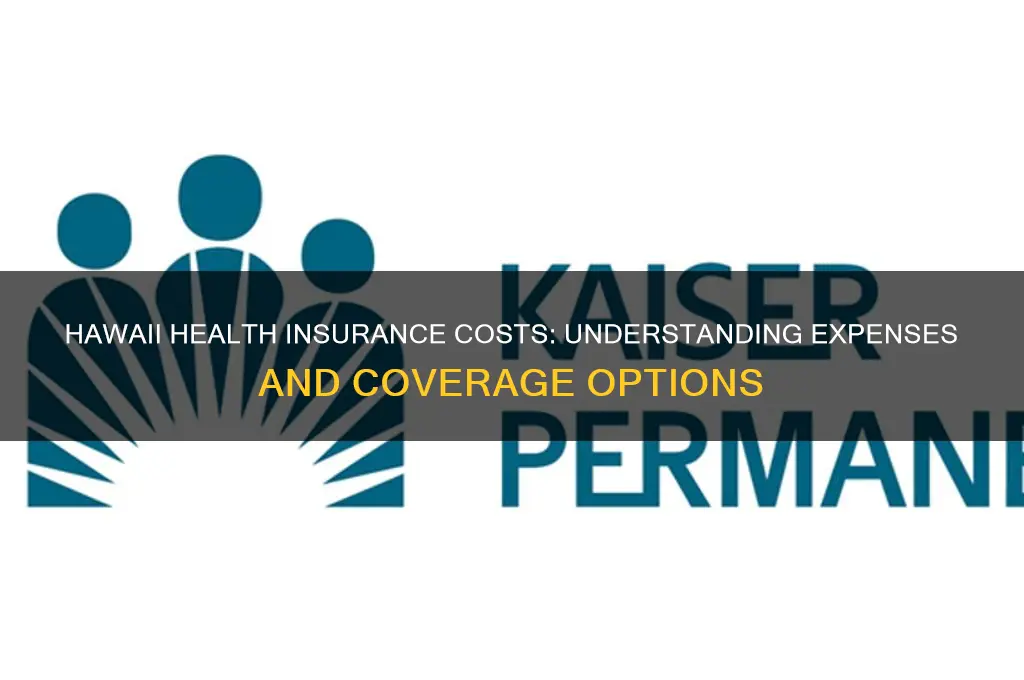 how expensive is health insurance in hawaii