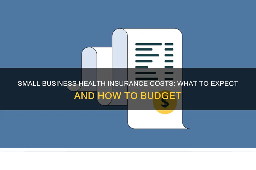 how expensive is small business health insurance