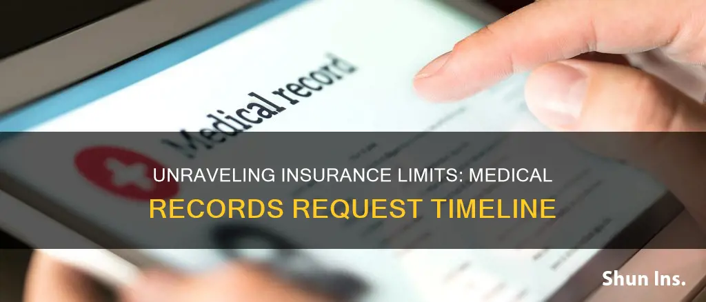 how far back can an insurance company request medical records