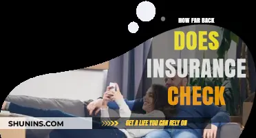 Insurance Checks: How Far Back Do They Go?