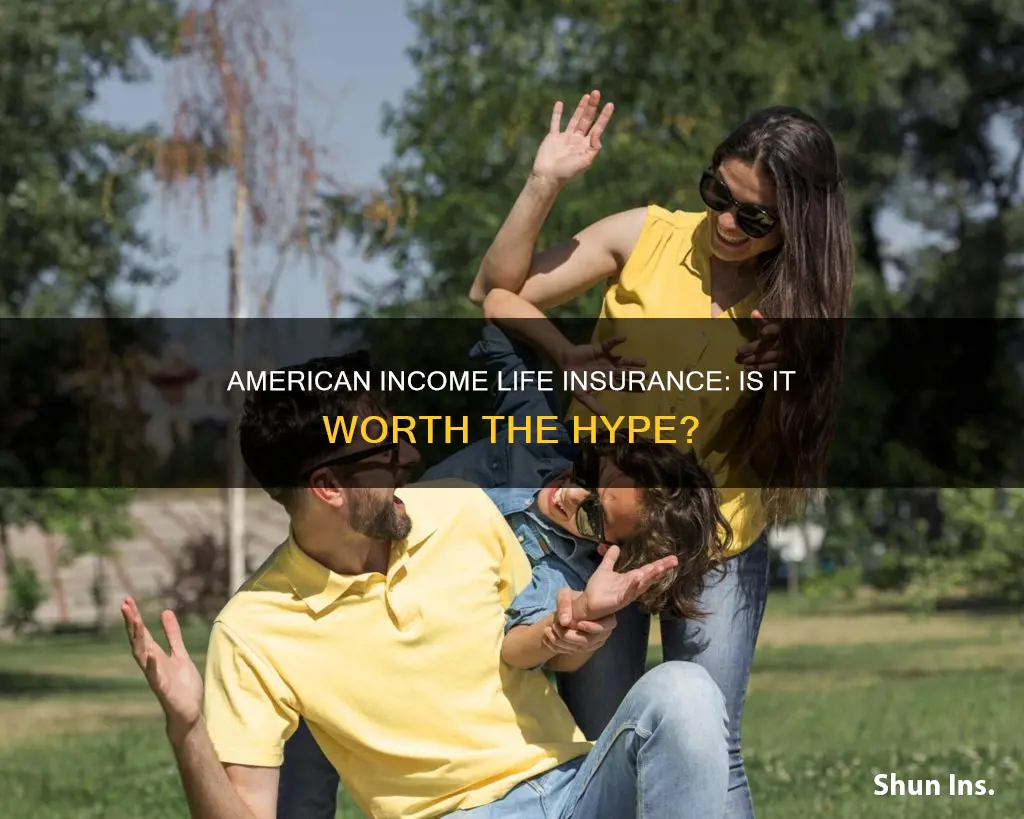 how good is american income life insurance