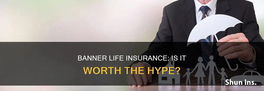 how good is banner life insurance