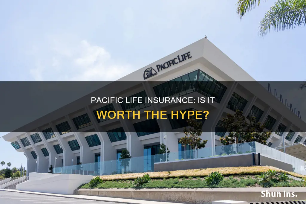 how good is pacific life insurance