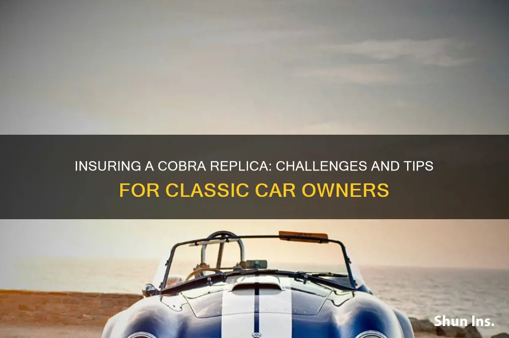 how hard to insure cobra replica