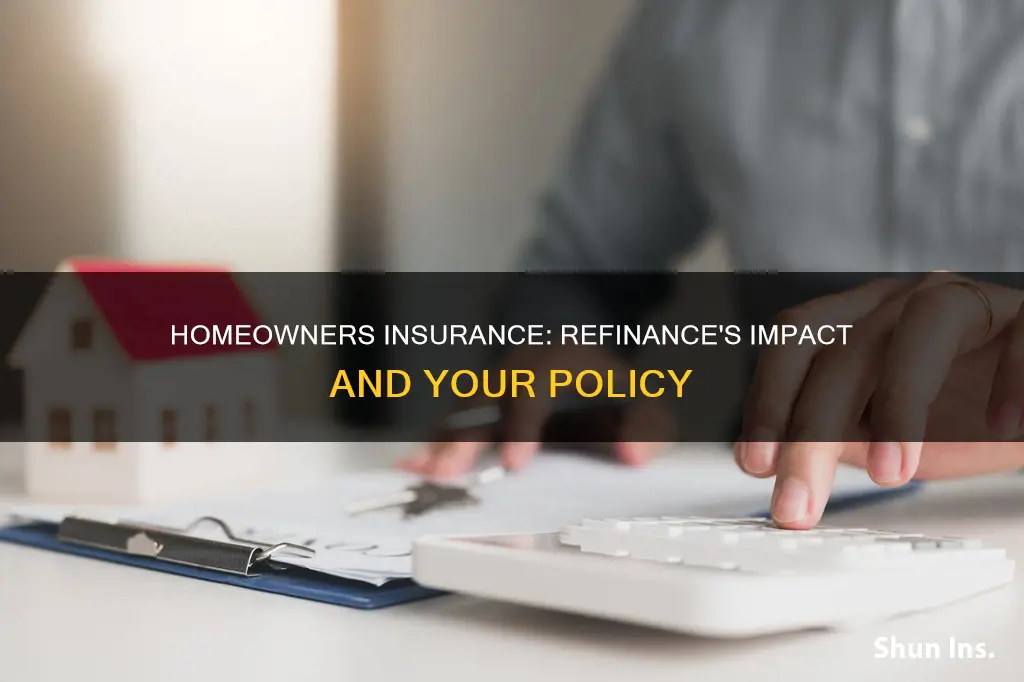 how homeowners insurances affects refinance