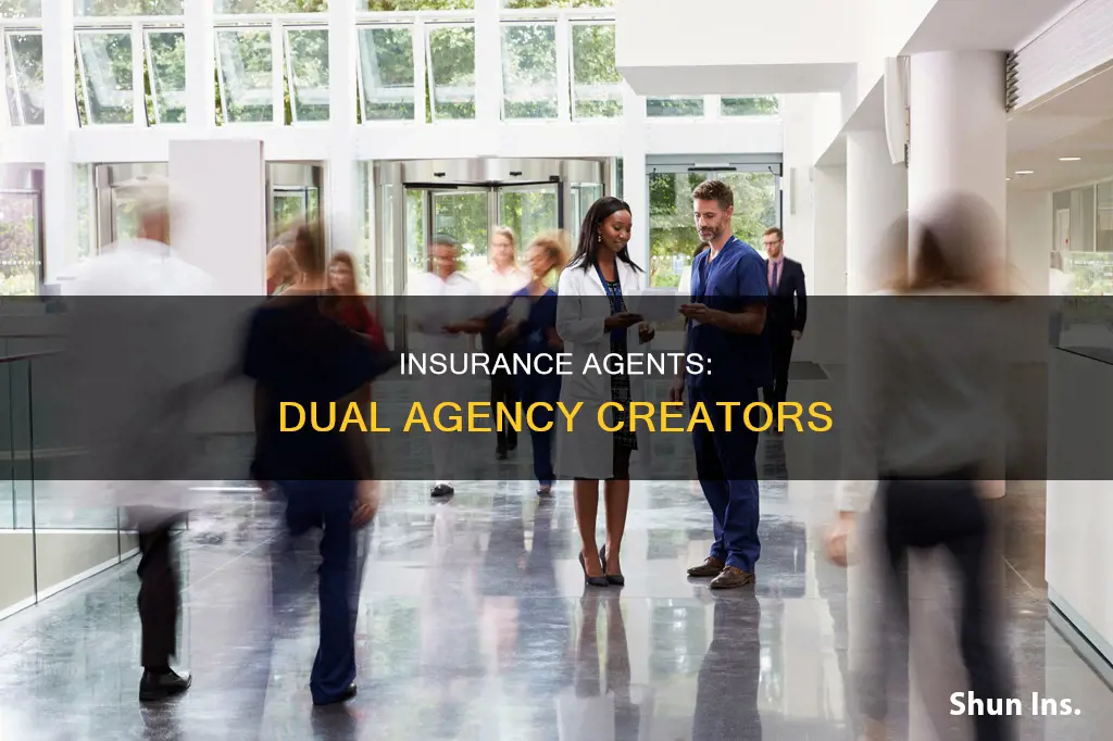 how insurance agents create dual agency