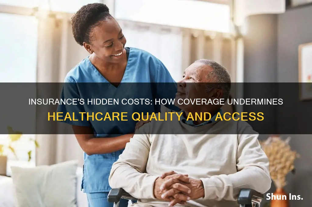 how insurance is negatively impacting healthcare