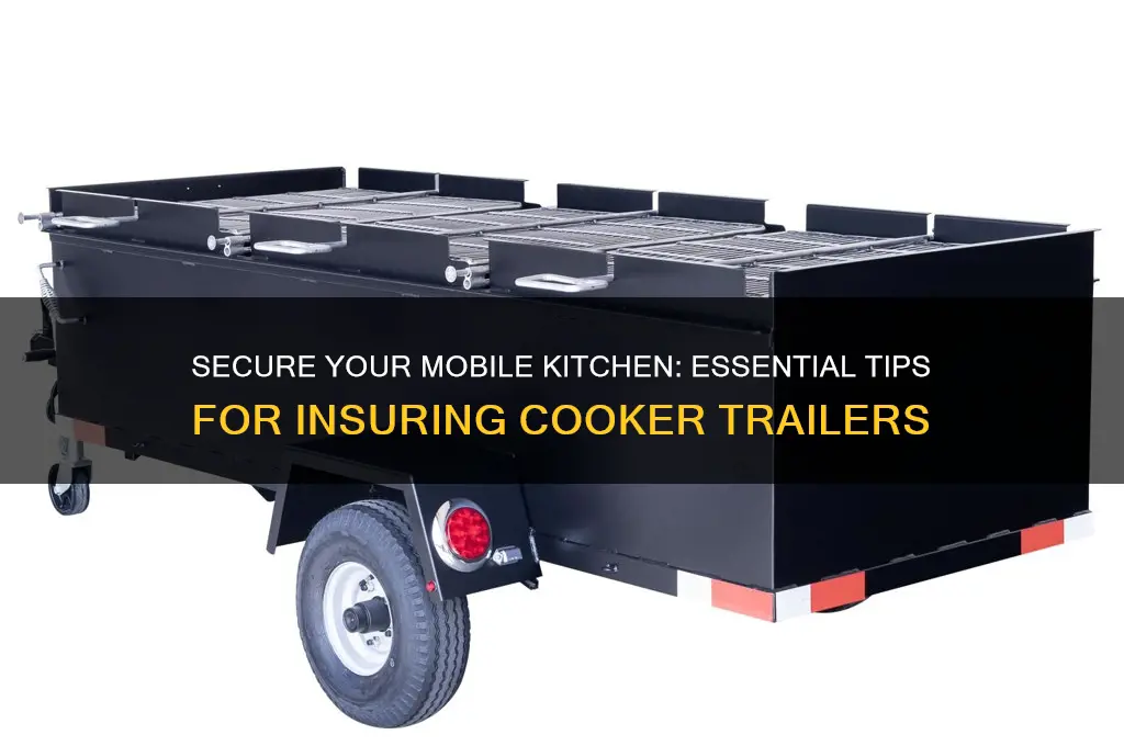 how insure cooker trailer